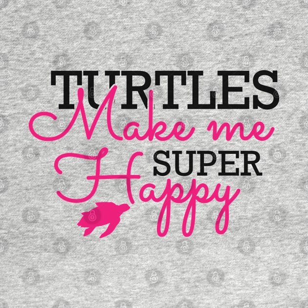 Turtle - Turtles make me super happy by KC Happy Shop